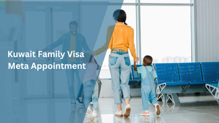 Kuwait Family Visa Meta Appointment